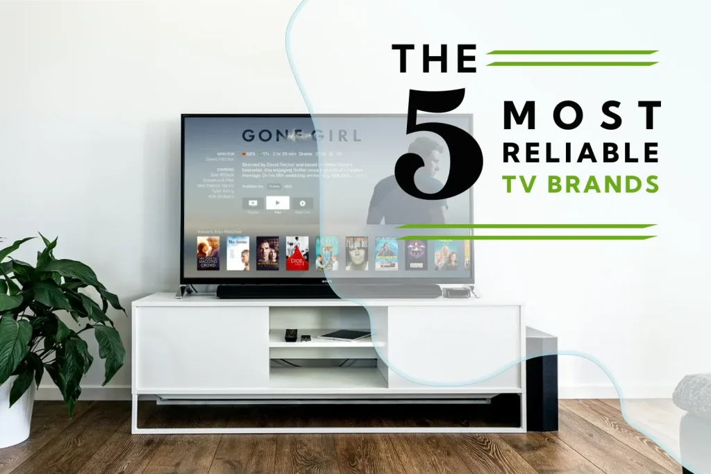 The 5 Most Reliable TV Brands Ranked (Updated For 2023)